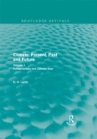 Climate: Present, Past and Future (Routledge Revivals)