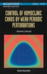 CONTROL OF HOMOCLINIC CHAOS BY WEAK PERIODIC PERTURBATIONS