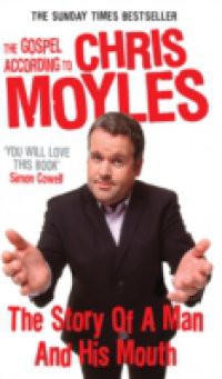 Gospel According to Chris Moyles