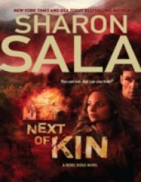 Next of Kin (A Rebel Ridge Novel, Book 1)