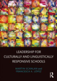 Leadership for Culturally and Linguistically Responsive Schools