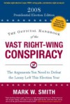 Official Handbook of the Vast Right-Wing Conspiracy 2008