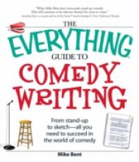 Everything Guide to Comedy Writing