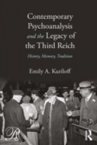 Contemporary Psychoanalysis and the Legacy of the Third Reich