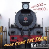 Whooo, Whooo… Here Come the Trains