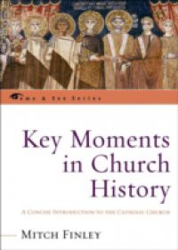 Key Moments in Church History