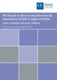 lifecycle of reform in education from the circumstances of birth to stages of decline