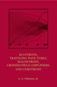 Klystrons, Traveling Wave Tubes, Magnetrons, Crossed-Field Amplifiers, and Gyrotrons