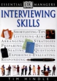 DK Essential Managers: Interviewing Skills