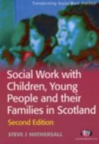 Social Work with Children, Young People and their Families in Scotland