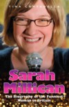 Sarah Millican – The Biography of the Funniest Woman in Britain