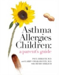 Asthma Allergies Children: a parent's guide