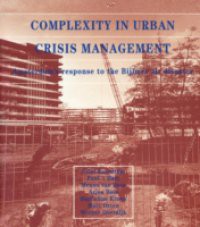 Complexity in Urban Crisis Management