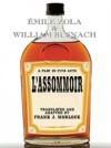 L'Assommoir: A Play in Five Acts