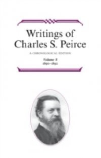 Writings of Charles S. Peirce: A Chronological Edition, Volume 8