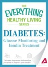 Diabetes: Glucose Monitoring and Insulin Treatment