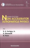 NON-ACCELERATOR ASTROPARTICLE PHYSICS – PROCEEDINGS OF THE 7TH SCHOOL