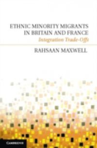 Ethnic Minority Migrants in Britain and France