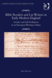 Bible Readers and Lay Writers in Early Modern England