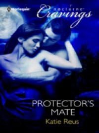 Protector's Mate (Mills & Boon Nocturne Cravings)