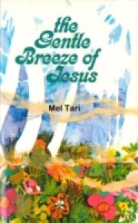 Gentle Breeze of Jesus