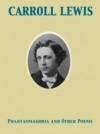 Phantasmagoria and Other Poems