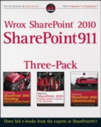 Wrox SharePoint 2010 SharePoint911 Three-Pack