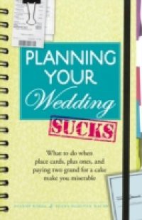 Planning Your Wedding Sucks