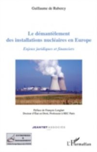 Le demantElement des installations nucleaires en europe – en