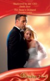 Shattered by the CEO / The Boss's Demand: Shattered by the CEO / The Boss's Demand (Mills & Boon Desire)