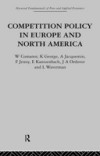 Competition Policy in Europe and North America