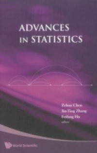 ADVANCES IN STATISTICS – PROCEEDINGS OF THE CONFERENCE IN HONOR OF PROFESSOR ZHIDONG BAI ON HIS 65TH BIRTHDAY