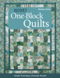 Wonky One-Block Quilts