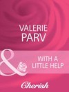 With a Little Help (Mills & Boon Cherish) (Make Me a Match, Book 1)