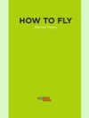 How to Fly
