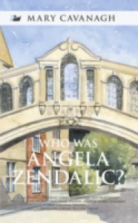 Who Was Angela Zendalic