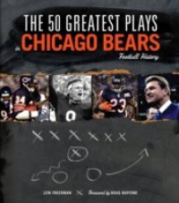 50 Greatest Plays in Chicago Bears Football History