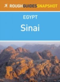 Sinai Rough Guides Snapshot Egypt (includes Sharm el-Sheikh, Na'ama Bay, Ras Mohammed, Dahab, Mount Sinai and St Catherine's Monastery)