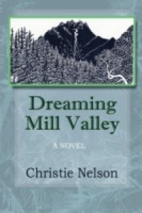 Dreaming Mill Valley