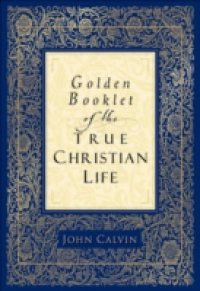 Golden Booklet of the True Christian Life