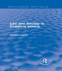 Law and Society in Classical Athens (Routledge Revivals)