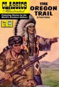 Oregon Trail (with panel zoom) – Classics Illustrated