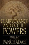 Clairvoyance and Occult Powers