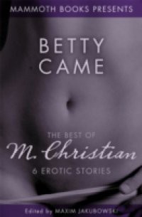 Mammoth Book of Erotica presents The Best of M. Christian