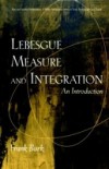 Lebesgue Measure and Integration