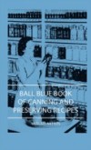 Ball Blue Book of Canning and Preserving Recipes