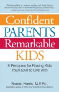 Confident Parents, Remarkable Kids