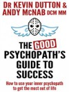 Good Psychopath's Guide To Success