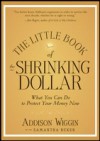 Little Book of the Shrinking Dollar