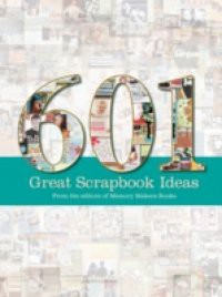 601 Great Scrapbook Ideas